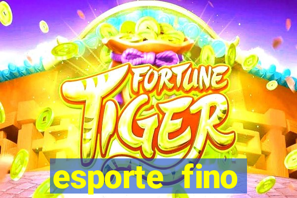 esporte fino feminino adolescente